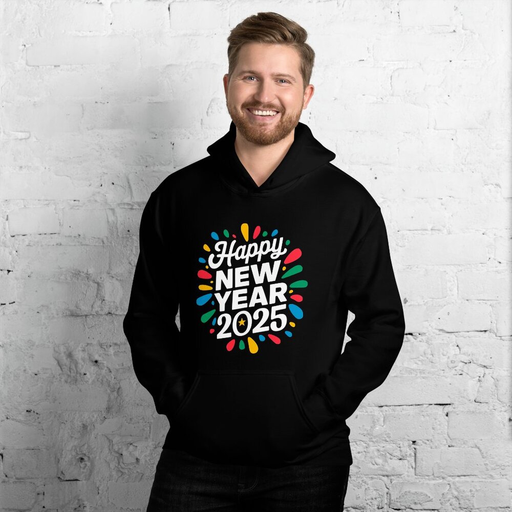 Happy New Year 2025 Unisex Design Hoodie